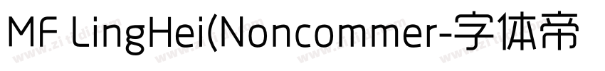 MF LingHei(Noncommer字体转换